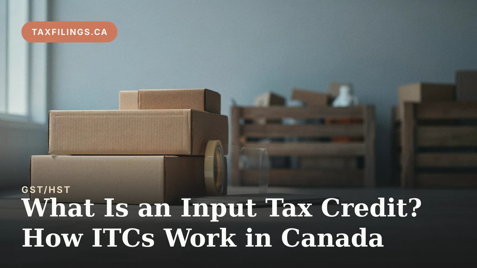 What Is an Input Tax Credit? How ITCs Work in Canada